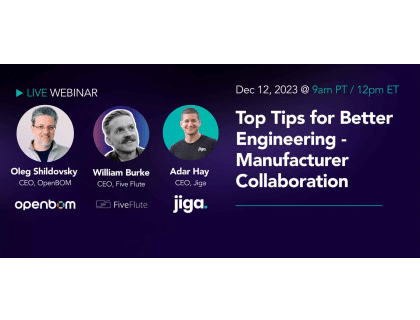 Featuring photos of three speakers, event details, and logos for openBOM, Five Flute, and Jiga. Title: "Top Tips for Better Engineering - Improving Engineer and Manufacturer Collaboration.
