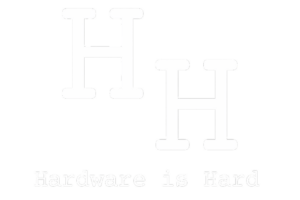 Two large, bold capital letter "H"s at the top left and right, with the words "Hardware is Hard" in light type at the bottom, capturing the challenges of hardware design.